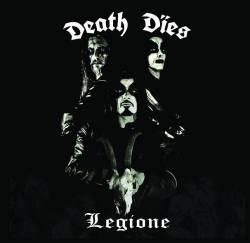 Death Dies : Legione